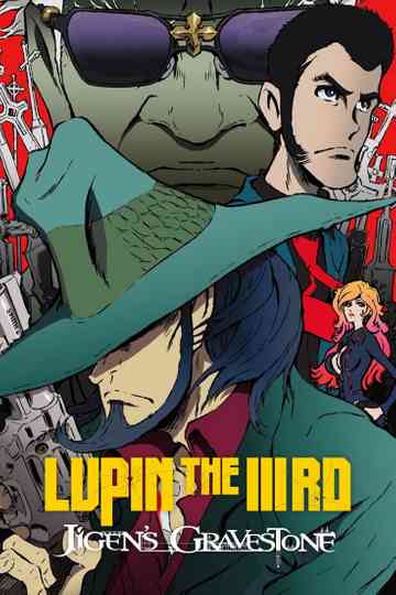 Lupin the Third: Jigen's Gravestone poster