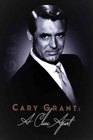 Cary Grant: A Class Apart Poster