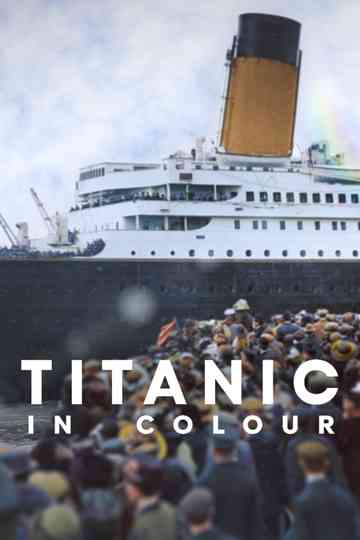 Titanic in Colour poster