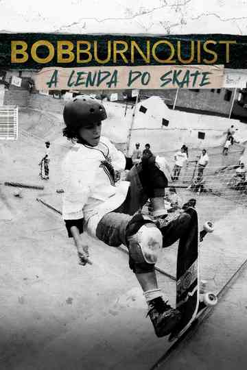 Bob Burnquist: A Lenda do Skate Poster