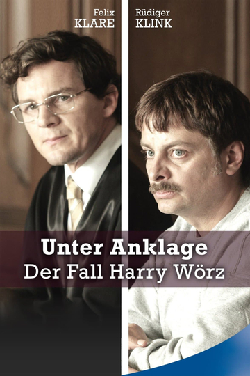 Unter Anklage Der Fall Harry Wörz