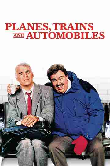 Planes, Trains and Automobiles Poster