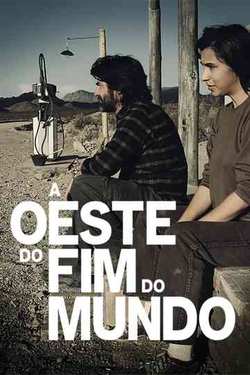 A Oeste do Fim do Mundo Poster