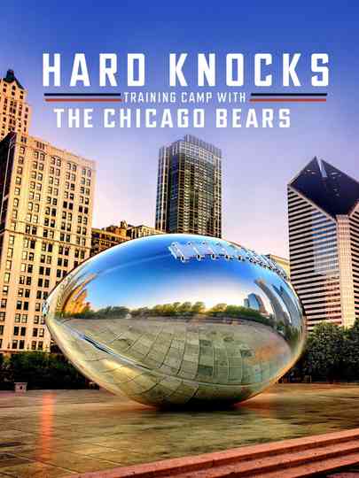 Hard Knocks: Training Camp with the Chicago Bears Poster