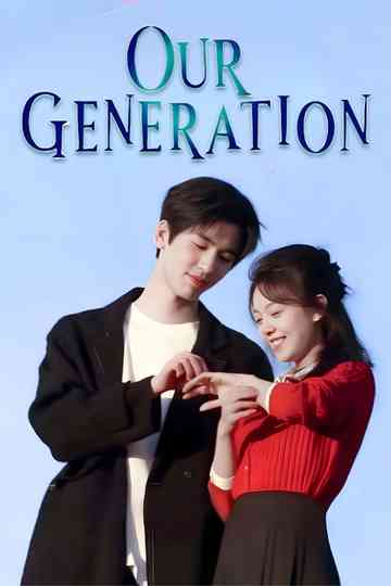 Our Generation Poster