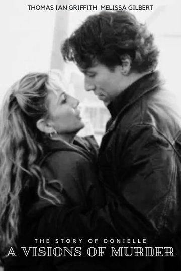 A Vision of Murder: The Story of Donielle