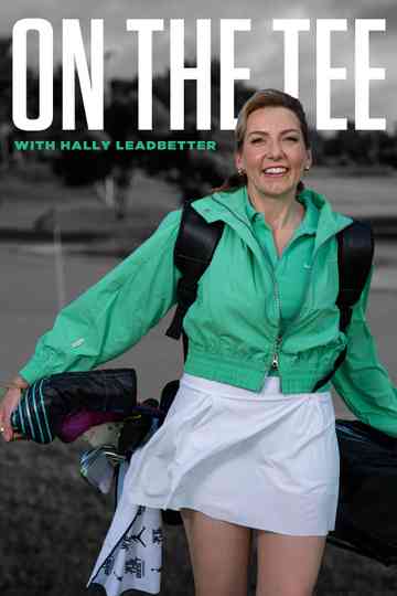 On The Tee with Hally Leadbetter Poster