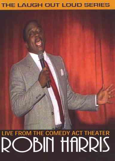 Robin Harris Live from the Comedy Act Theater Poster