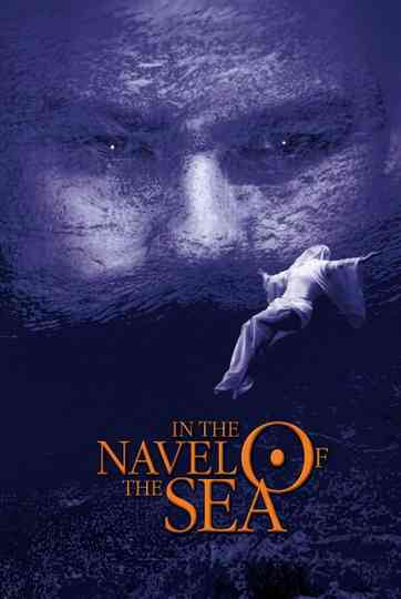 In the Navel of the Sea Poster