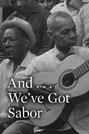 And... We've Got Sabor Poster