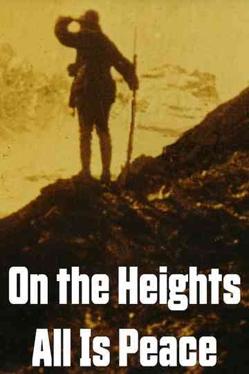 On the Heights All Is Peace Poster