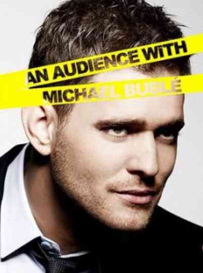 An Audience with Michael Bublé Poster