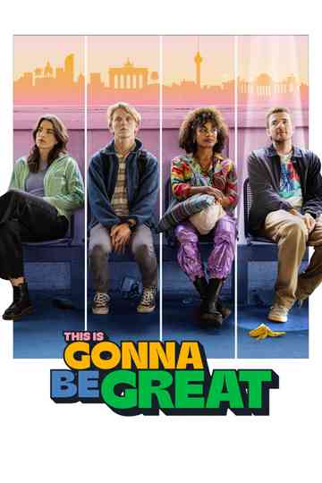 This Is Gonna Be Great poster