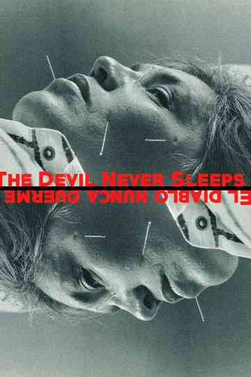 The Devil Never Sleeps