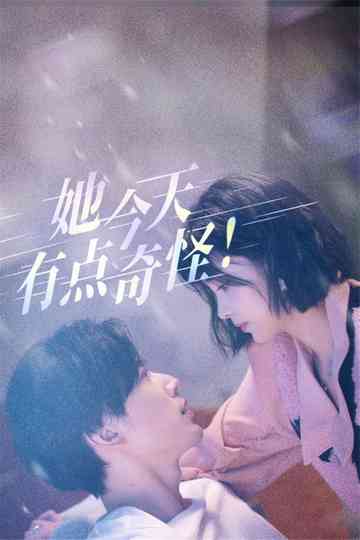 She's a Little Weird Today Poster