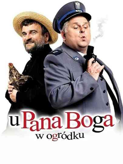 U Pana Boga w ogródku Poster