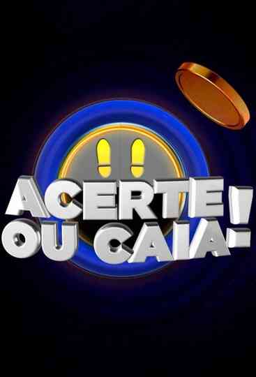 Acerte ou Caia! Poster