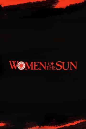 Women of the Sun Poster