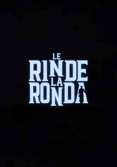 Le Rinde La Ronda Poster