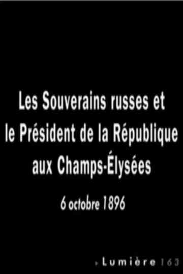 Paris: Les souverains russes et le président de la République aux Champs-Élysées Poster