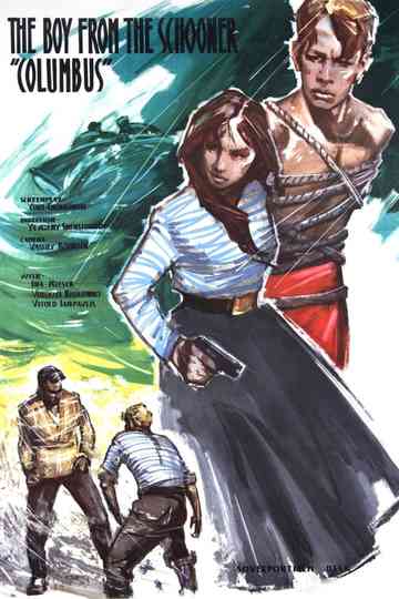 The Boy from the Schooner 'Columbus' Poster