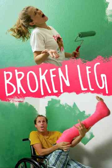 Broken Leg Poster