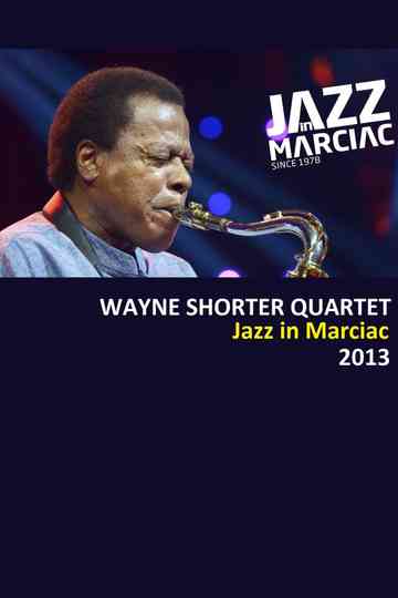 Wayne Shorter Quartet  Jazz in Marciac Poster