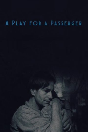 A Play for a Passenger