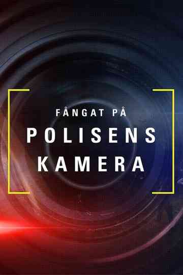Fångat på polisens kamera Poster