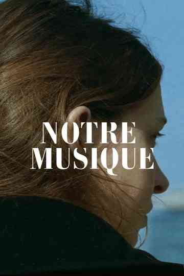 Notre Musique Poster