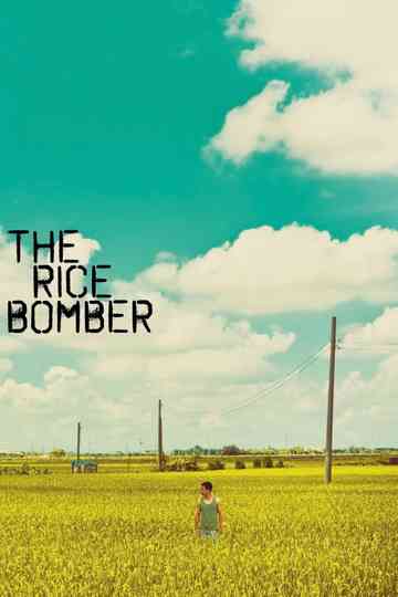 The Rice Bomber Poster