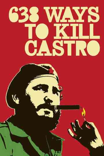 638 Ways to Kill Castro Poster