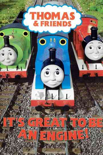 Thomas & Friends: It's Great to Be an Engine! Poster