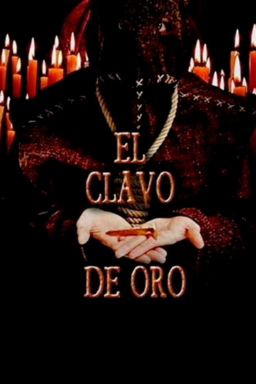 El clavo de oro Poster