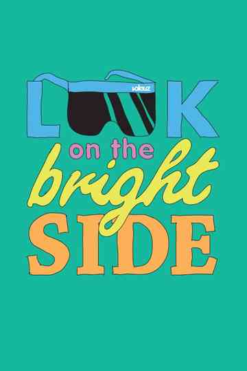 Look on the Bright Side Poster