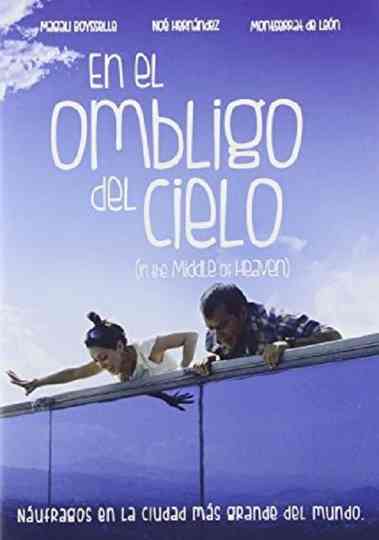 En el ombligo del cielo Poster
