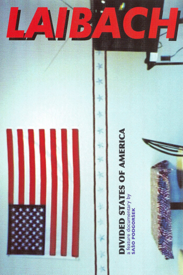 Laibach Divided States of America Poster