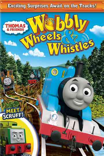 Thomas Friends Wobbly Wheels Whistles poster
