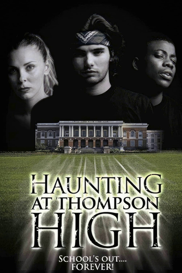 The Haunting at Thompson High Poster