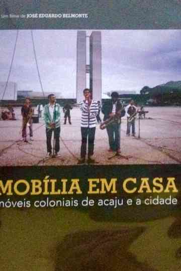 Mobília em Casa – Móveis Coloniais de Acaju e a Cidade Poster