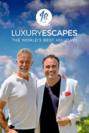 Luxury Escapes: The World's Best Holidays Poster