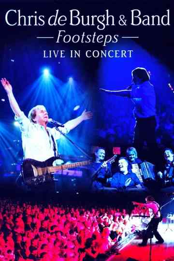 Chris de Burgh And Band Footsteps  Live In Concert Poster