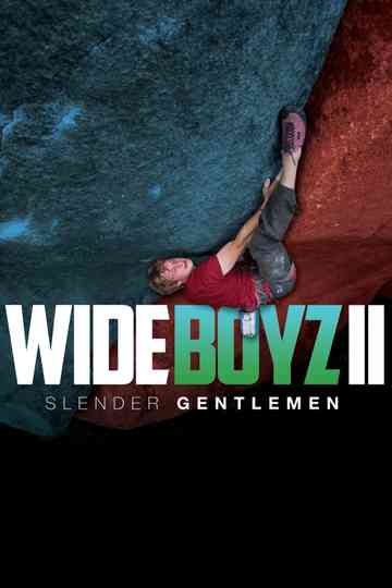Wide Boyz II – Slender Gentlemen Poster