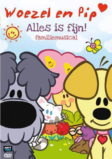 Woezel En Pip  Alles Is Fijn Familiemusical Poster