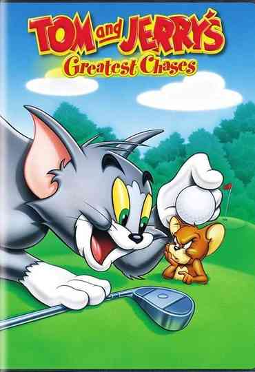 Tom and Jerry's Greatest Chases Poster