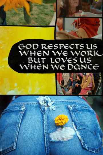 God Respects Us When We Work But Loves Us When We Dance Poster