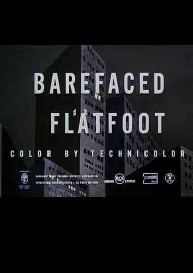 Barefaced Flatfoot Poster