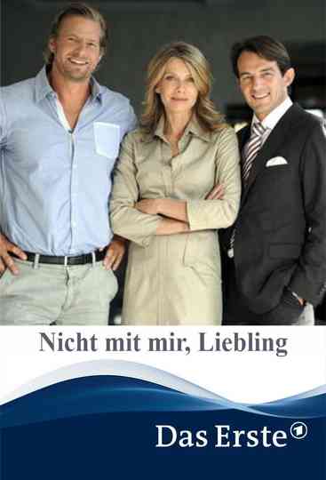 Nicht mit mir Liebling Poster