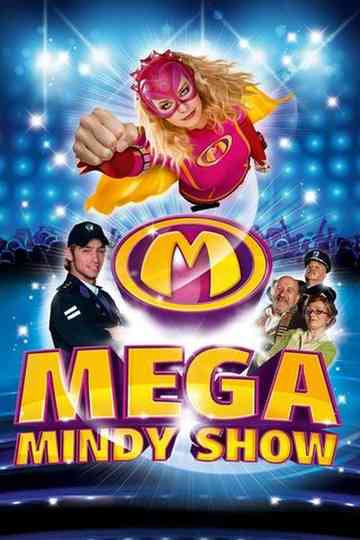 Mega Mindy: De MEGA grote Mega Mindy Show Poster