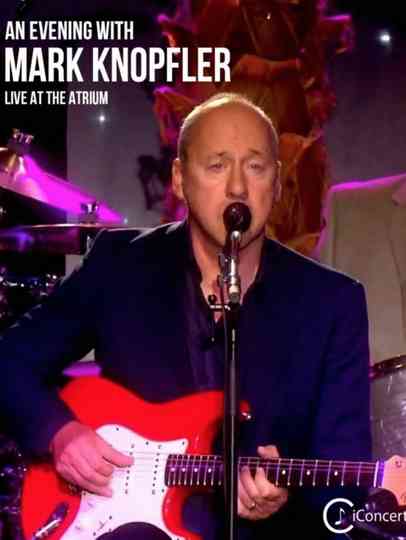 An Evening with Mark Knopfler and band Poster